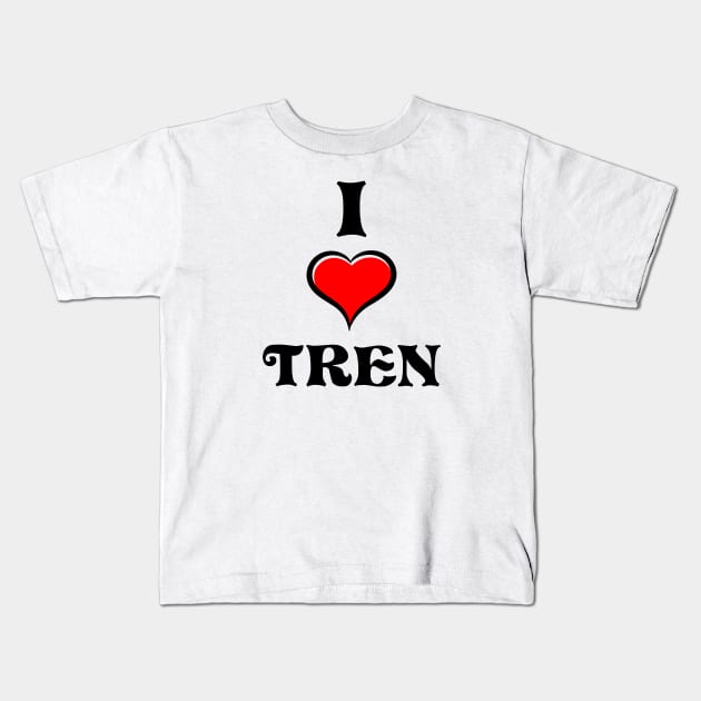 I Love Tren - Funny Gym Meme Kids T-Shirt by TheDesignStore